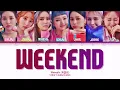 Download Lagu Weeekly (위클리) - Weekend Lyrics (Han/Rom/Eng/Color Coded/Lyrics/가사) | bingsoosh