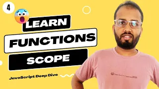 JavaScript Deep Dive Understanding Functions Scope - Ep 5