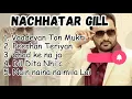 Download Lagu NACHHATAR GILL All old sad song old punjabi songs full album super hit me#trending #viral 