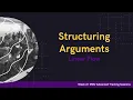 Structuring Arguments - Advanced Training Debate Workshop Week 2