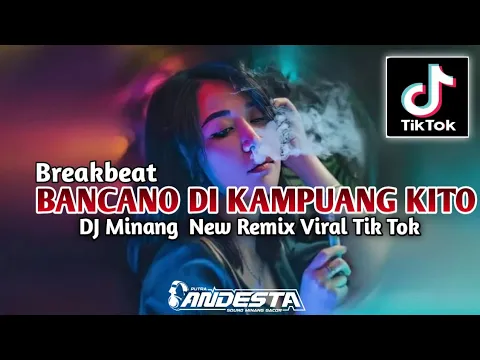 Download MP3 DJ Minang Bancano Di Kampuang Kito(ENO VIOLA)Sound DJ PUTRA ANDESTA Viral Tiktok Terbaru 2024