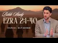 Ezra 2 Part 1 Bible Study The Exiles Return Pastor Daniel Batarseh