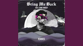 bring me back feat claire ridgely n3wport remix 