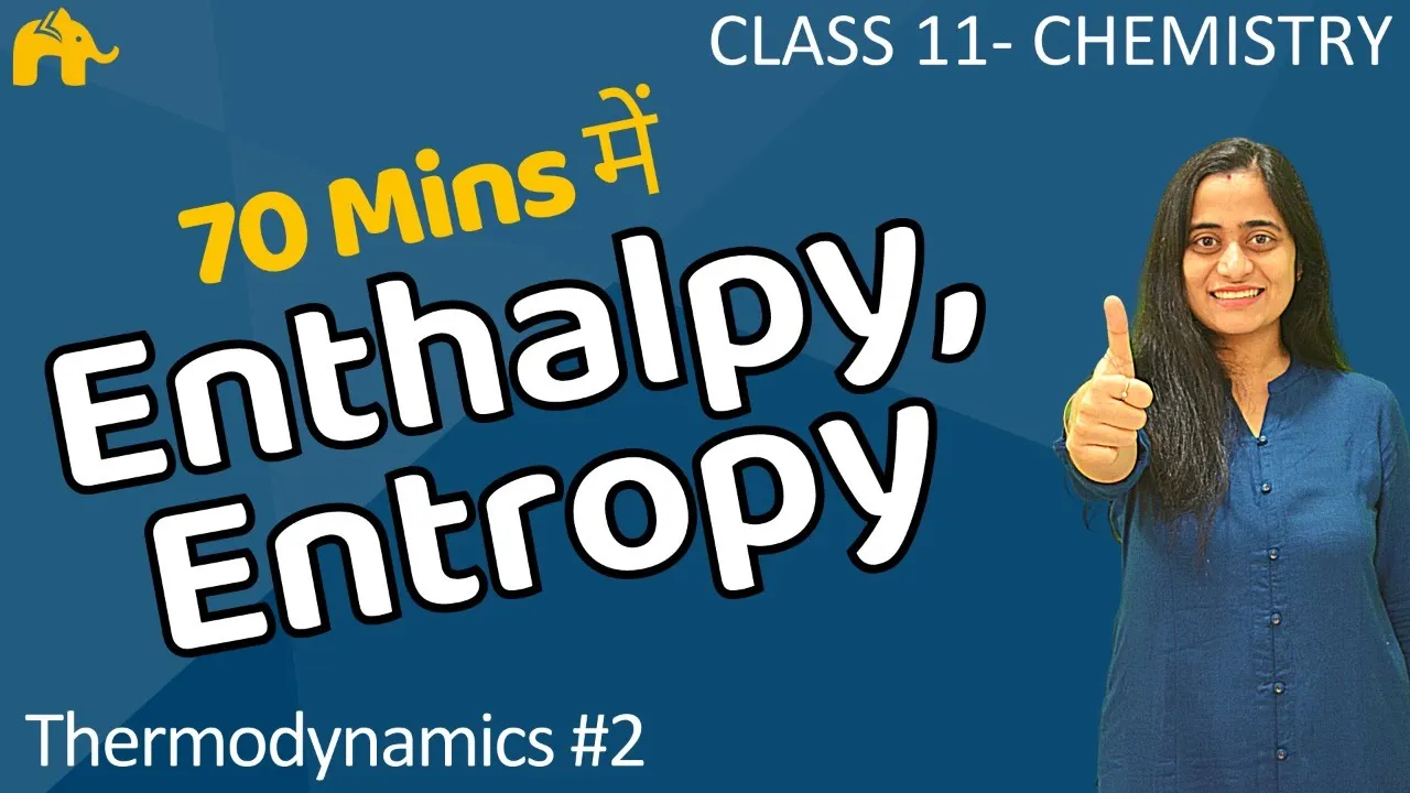 Thermodynamics Chemistry class 11 #2 | Chapter 6 | Reaction Enthalpy | Entropy |JEE NEET CBSE