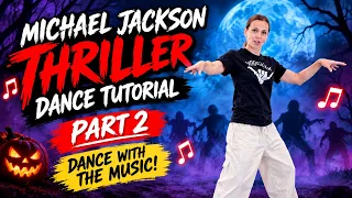 Michael Jackson Thriller Dance Tutorial PART 2 🧟♂️ | Dance With Us to the Music!