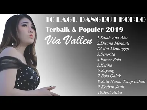 Download MP3 Via Vallen 10 Lagu Dangdut Koplo Via Vallen Terbaru 2019 Singel Album Salah Apa Aku