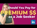 Is LinkedIn Premium Worth It for Job Seekers Brenda Meller Explains
