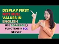 Display first not null values in ENGLISH SQL interview Question in English