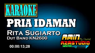 Download PRIA IDAMAN || Karaoke || Rita Sugiarto MP3