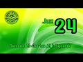 Download Lagu JUZ 24 | SEMAAN AL-QUR'AN AL ISTIQOMAH