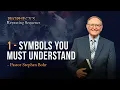 1. Symbols You Must Understand - Pastor Stephen Bohr || Anchor : Prophecy’s Repeating Sequence