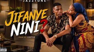 jazztone nifanye nini prod by chotile 