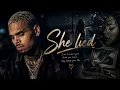 Chris Brown - She Lied 2026