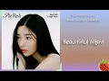 Download Lagu 권은비(Kwon Eunbi) - Beautiful Night(2023.8.2.)-가사(Lyrics)