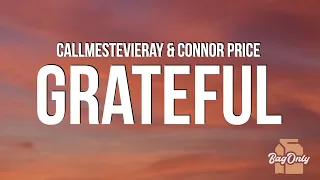 Callmestevieray Connor Price Grateful Lyrics 
