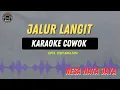 Lagu Jalur Langit - ( KARAOKE COWO ) Nesa Nata Jaya
