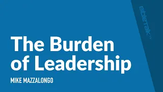 The Burden of Leadership