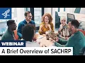 A Brief Overview of SACHRP