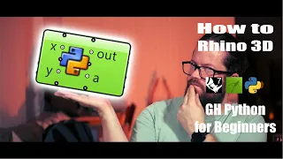 Grasshopper Python inside Rhino 7 - Beginners Tutorial