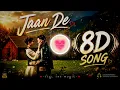 Jaan De ( 8D Song ) | The PropheC | Latest Punjabi Songs | The Choudhary Music