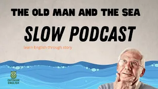 The Old Man And The Sea Episode 1 