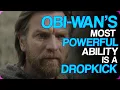 Obi-Wan s Most Powerful Ability Is A Dropkick Wiki Weekdays