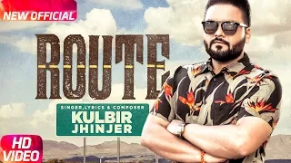 Download Route (Full Video) | Kulbir Jhinjer | Deep Jandu | Sukh Sanghera | Speed Records MP3