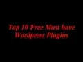Top 10 Free Must have Wordpress Plugins - 2015