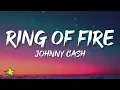 Johnny Cash - Ring Of Fire (Lyrics)