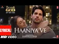 Download Lagu Haaniya Ve (Lyrical) Thank God | Sidharth, Rakul | Jubin Nautiyal, Tanishk, Rashmi Virag | Bhushan K