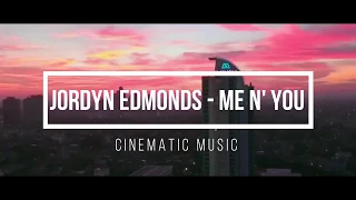 Download Jordyn Edmonds - Me N You | Jakarta,Bali,Bromo Cinematic Drone Video | Garasi Drift backsound MP3