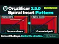 OrcaSlicer 2.5.0: Spiral Inset Pattern | Connect the Loops, Control the Direction