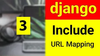 Django Full Course for Beginners - urls mapping