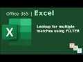 Lookup for multiple matches in a column or row using FILTER function in Excel - Office 365