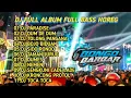 Download Lagu DJ FULL ALBUM FULL BASS HOREG SPESIAL BONGO BAR BAR