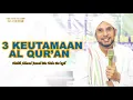 Download Lagu 3 Keutamaan Al-Qur'an I Habib Ahmad jamal Bin Toha Ba'agil