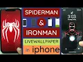 Download Spider-Man live wallpaper on iPhone Download Iron Man live wallpaper No Jailbreak