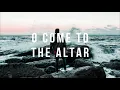 O Come To The Altar - Elevation Worship - Instrumental Worship | Fundo Musical