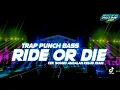 Lagu DJ Trap Cek Sound Andalan Kelud Team Punch Bass | Ride Or Die | (Ricko Pillow x FRNSCO)