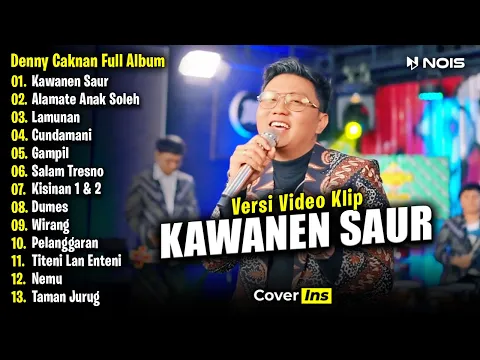 Download MP3 Denny Caknan - Kawanen Saur | Full Album Terbaru 2024 (Spesial Ramadhan)