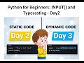 Python for Beginners Day 2 INPUT and Typecasting