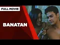 BANATAN Jomari Yllana Ara Mina Full Movie