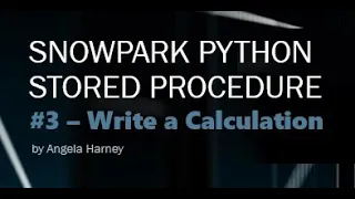 Snowpark PYTHON - Python Stored Procedure