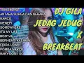 Download Lagu THE BEST OF BREAKBEAT JEDAG JEDUG 2022 - FULL BASS BETON PETCAH ABIIISS !!!!