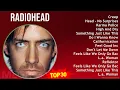 Download Lagu R a d i o h e a d MIX Full Album ~ 1990s Music ~ Top Britpop, Alternative Indie Rock, Experiment...