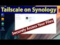 How To Install And Configure Tailscale On Your Synology Nas