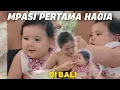 Download Lagu GEMASSSS!!! HAGIA MPASI PERTAMA DI #BALIpart3