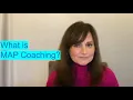 MAP Coaching What it is Why I use it