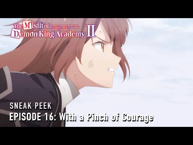 The Misfit of Demon King Academy II  Episode 16 Preview [Subtitled]