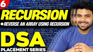 Ep6 - General steps to solve any recursion problem Reverse an array using recursion DSA series